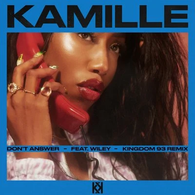 KamilleLotto Boyzz Dont Answer (feat. Wiley) (Kingdom 93 Remix)