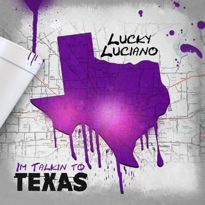 Lucky Luciano Im Talkin to Texas