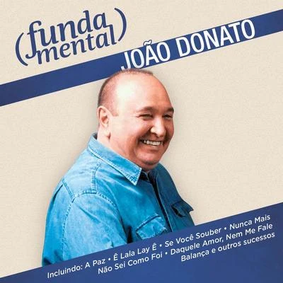 João Donato Fundamental - João Donato