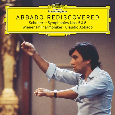 Schubert: Symphonies Nos. 5 & 8 專輯 Claudio Abbado