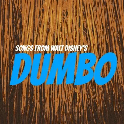 Songs from Walt Disneys Dumbo 專輯 Ned Washington