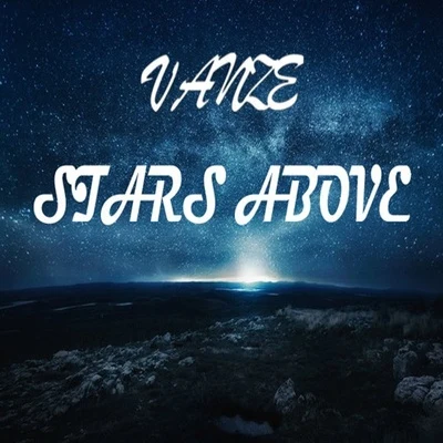 Stars Above 专辑 Vanze