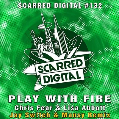 Play With Fire (Jay Sw!tch & Mansy Remix) 專輯 Chris Fear