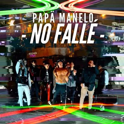 NO FALLÉ (feat. Clas Beats, Iván Cano, Petit Ribery, Dirty Porko, Crie 930 & Savastano) 專輯 Ivan Cano/Päpä Manelo