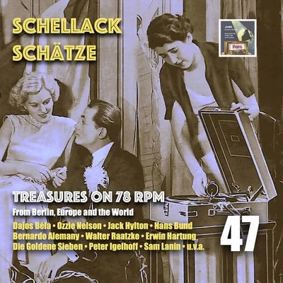 Schellack Schätze:- Treasures on 78 RPM from Berlin, Europe & the World, Vol. 47 專輯 Fritz Rotter