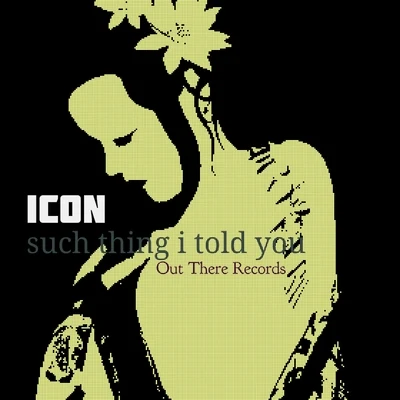 Such Thing I Told You 專輯 ICON