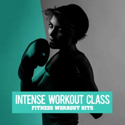 Intense Workout Class 專輯 Running Music Workout/Fitness Workout Hits/Cardio Hits! Workout