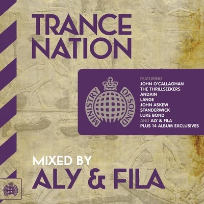 Aly & Fila Trance Nation Mixed By Aly & Fila - Ministry Of Sound