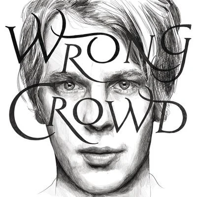 Tom Odell Wrong Crowd (East 1st Street Piano Tapes)