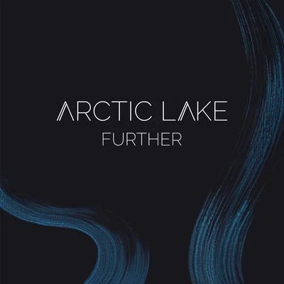 Further 專輯 Arctic Lake