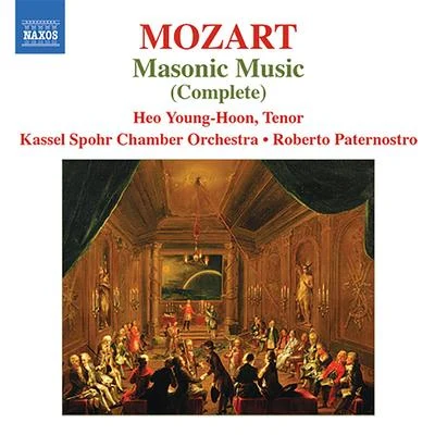 Roberto Paternostro MOZART, W.A.: Masonic Music (Complete) (Heo Young-Hoon, Kassel Spohr Chamber Orchestra, Paternostro)