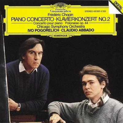 Ivo PogorelichRafał BlechaczChristoph EschenbachVladimir Ashkenazy Chopin: Piano Concerto No.2; Polonaise Op.44