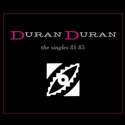 Duran DuranIvorian Doll The Singles 81-85