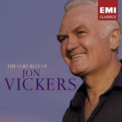 Jon TolanskyJon VickersAngela GheorghiuDietrich Fischer-DieskauMirella FreniMstislav RostropovichNicolai Gedda The Very Best of Jon Vickers