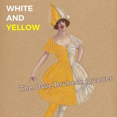 White and Yellow 專輯 The Dave Brubeck Quartet