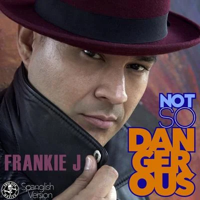 Frankie JBaby Bash Not so Dangerous (Spanglish Version)