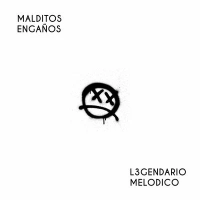 Malditos Engaños 專輯 L3GENDARIO/Kandyman