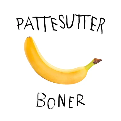 Boner 专辑 Pattesutter