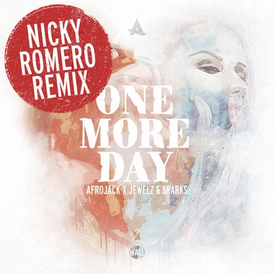 One More Day (Nicky Romero Remix) 專輯 Jewelz & Sparks/Sick Individuals