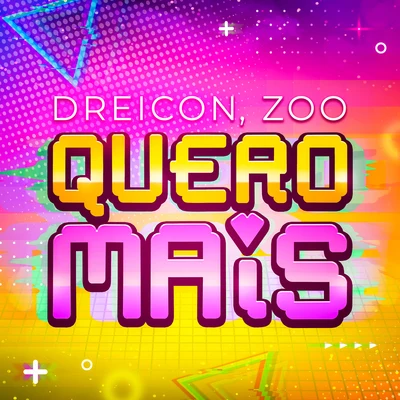 Quero Mais 專輯 Dreicon