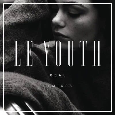 R E A L (Remixes) 专辑 Le Youth/OCULA