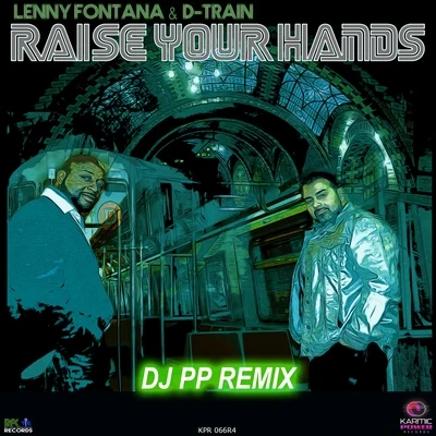 Raise Your Hands (DJ PP Remix) 專輯 The Starletts/Lenny Fontana