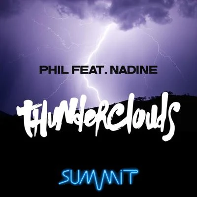 Thunderclouds 專輯 DJ K/Steevy/Will B/Phil/Quintino & Blasterjaxx