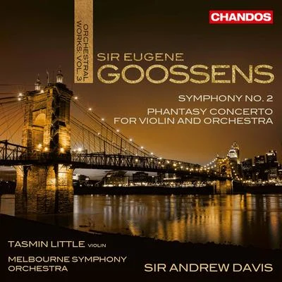 Goossens: Orchestral Works, Vol. 3 專輯 Melbourne Symphony Orchestra