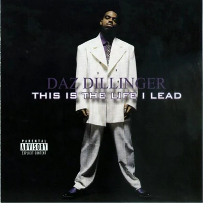 This Is the Life I Lead 專輯 Wingo/Daz Dillinger/Richie Rich/Snoop Dogg/E-40