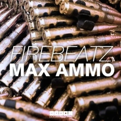 Max Ammo 專輯 Firebeatz