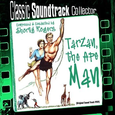 Tarzan, The Ape Man (Original Soundtrack) [1959] 專輯 MGM Studio Orchestra/Henry Mancini/Henry Mancini Orchestra/Debbie Reynolds/Gene Kelly