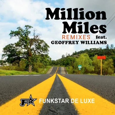 Million Miles (Remixes) 专辑 Funkstar de Luxe