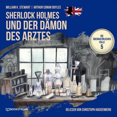 Sherlock Holmes und der Dämon des Arztes (Die übernatürlichen Fälle 5) 專輯 Sherlock Holmes/Bookstream Audiobooks/The New Adventures of Sherlock Holmes