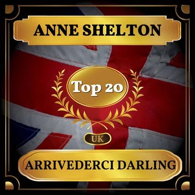 Anne Shelton Arrivederci Darling (UK Chart Top 40 - No. 17)