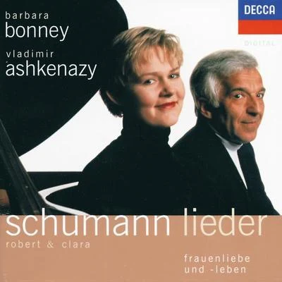 Robert & Clara Schumann Lieder - Frauenliebe und -Leben 專輯 Barbara Bonney