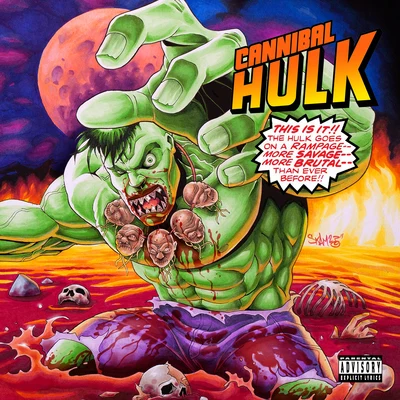 Cannibal Hulk 專輯 Crypt The Warchild/ILL Bill/Vinnie Paz/Slaine/Sabac Red