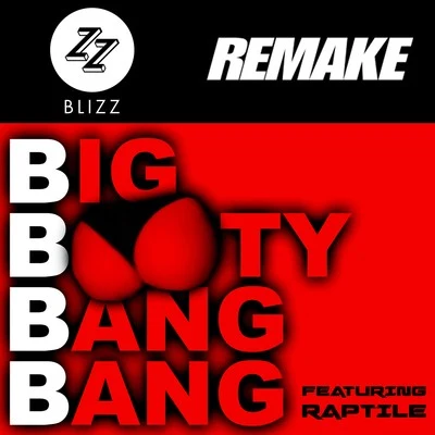 Bbbb (Big Booty Bang Bang) 專輯 DJ Blizz/DanDizzy