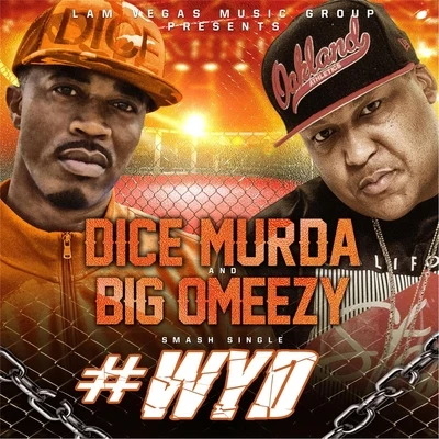 WYD (feat. Big Omeezy) 专辑 Big Omeezy/Tray Geez