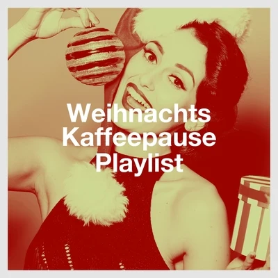 Weihnachts Kaffeepause Playlist 专辑 Christmas Carols/Classical Christmas Music and Holiday Songs/The Merry Christmas Players