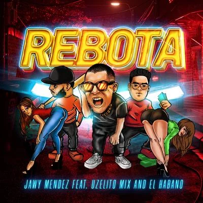 Rebota 專輯 JAWY MENDEZ