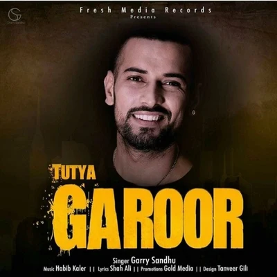 Tutya Garoor 專輯 Garry Sandhu/Gurlej Akhtar