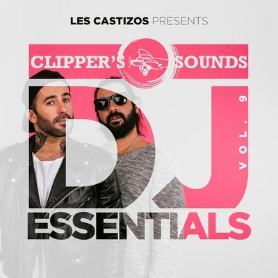 Clippers Sounds DJ Essentials, Vol. 9 專輯 Cato Anaya/Les Castizos