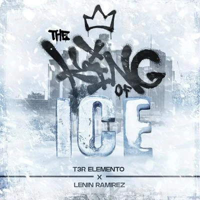 The King of Ice 專輯 DEL Records/Lenin Ramírez/Cheli Madrid/Ulices Chaidez