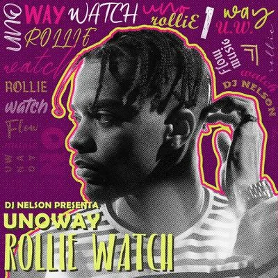 Rollie Watch 專輯 Layne/Cyberlxve/Junior Dollar/Ben Jamin/Patrick Cc: