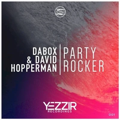 Party Rocker 專輯 David Hopperman/Danny Dearden