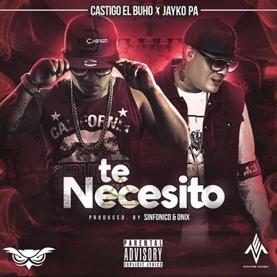 Te Necesito (feat. Jayko Pa) 專輯 Jayko Pa