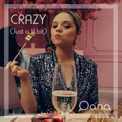 Crazy (Just a Lil Bit) 專輯 Oana/Reykon