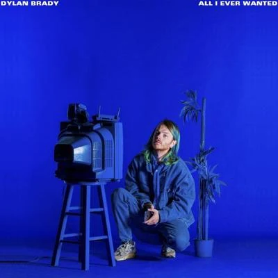 All I Ever Wanted 專輯 Dylan Brady