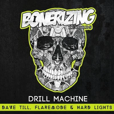 Dave TillBig Dawg Drill Machine