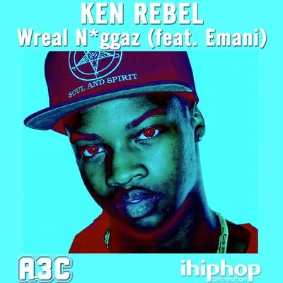 Ken Rebel Wreal ******